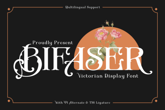 Bifaser: A Display Font with Luxurious Presence