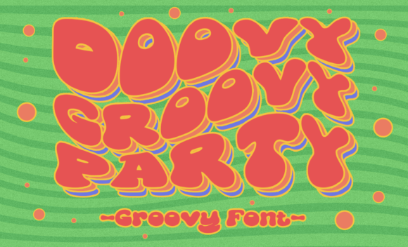 Doovy Groovy Party: The Retro Display Typeface for Campaigns