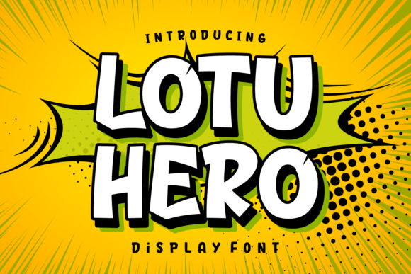 Lotu Hero: A Quirky Display Font for Bold Branding